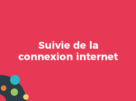 Suivie de la connexion internet